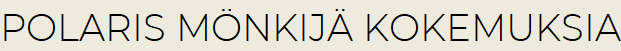 Polaris mönkijä kokemuksia